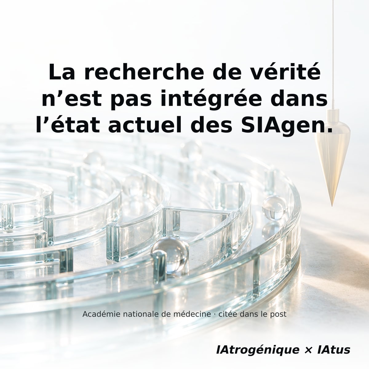 La recherche de vérité n’est pas intégrée dans l’état actuel des SIAgen.
