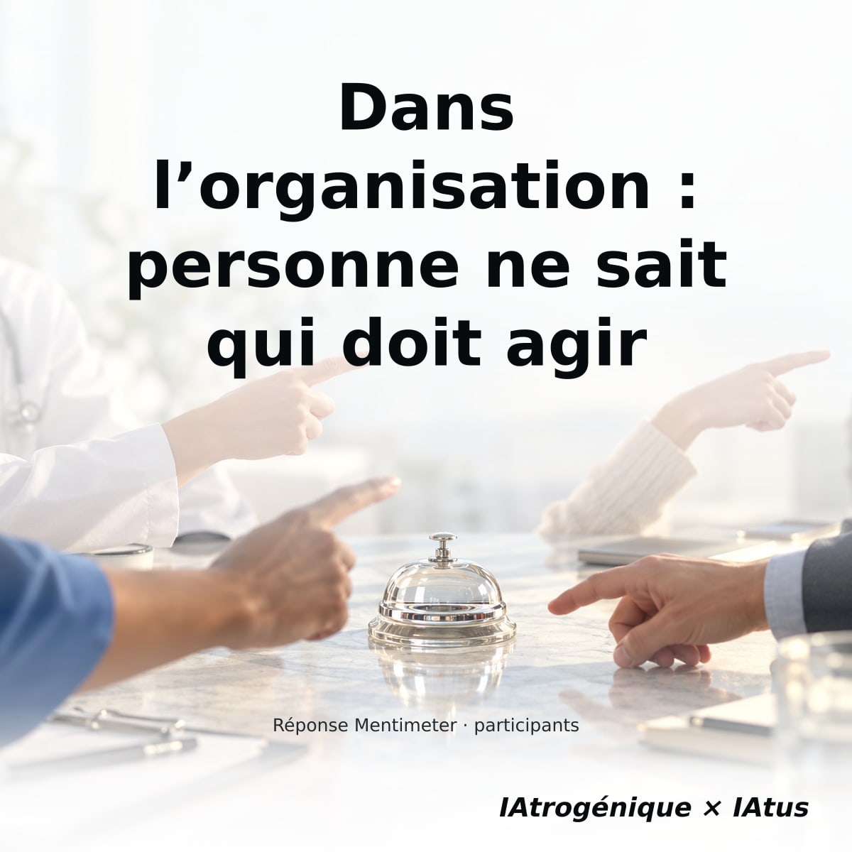 Dans l’organisation : personne ne sait qui doit agir